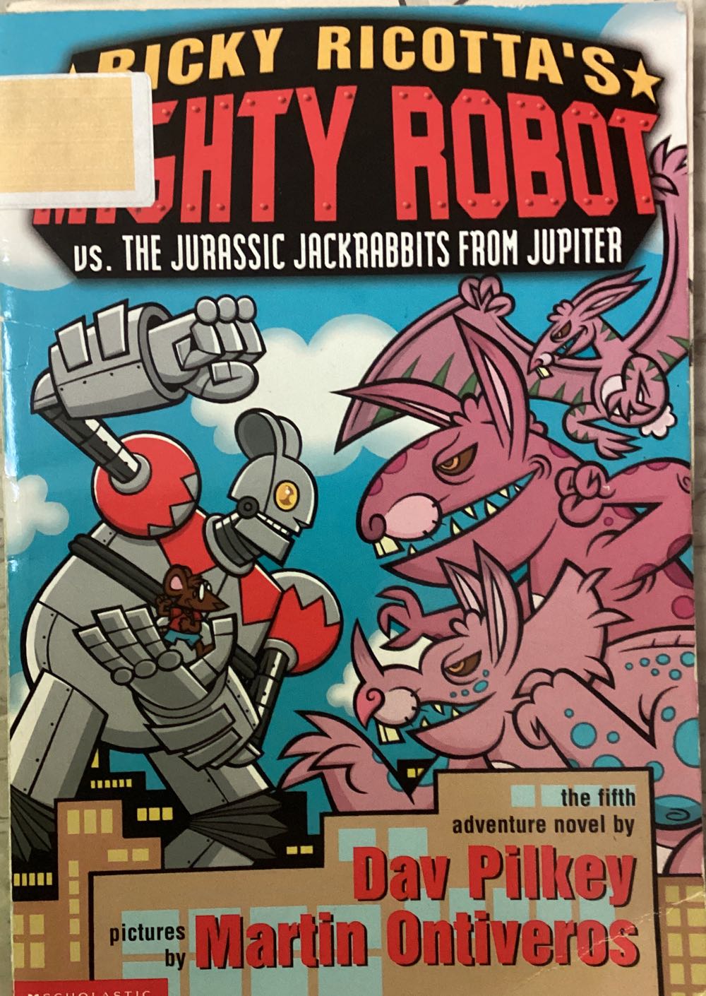Ricky Ricotta’s Mighty Robot Versus the Jurassic Jackrabbits from Jupiter