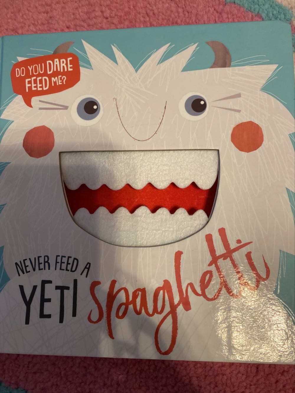 Never Feed a Yeti Spaghetti