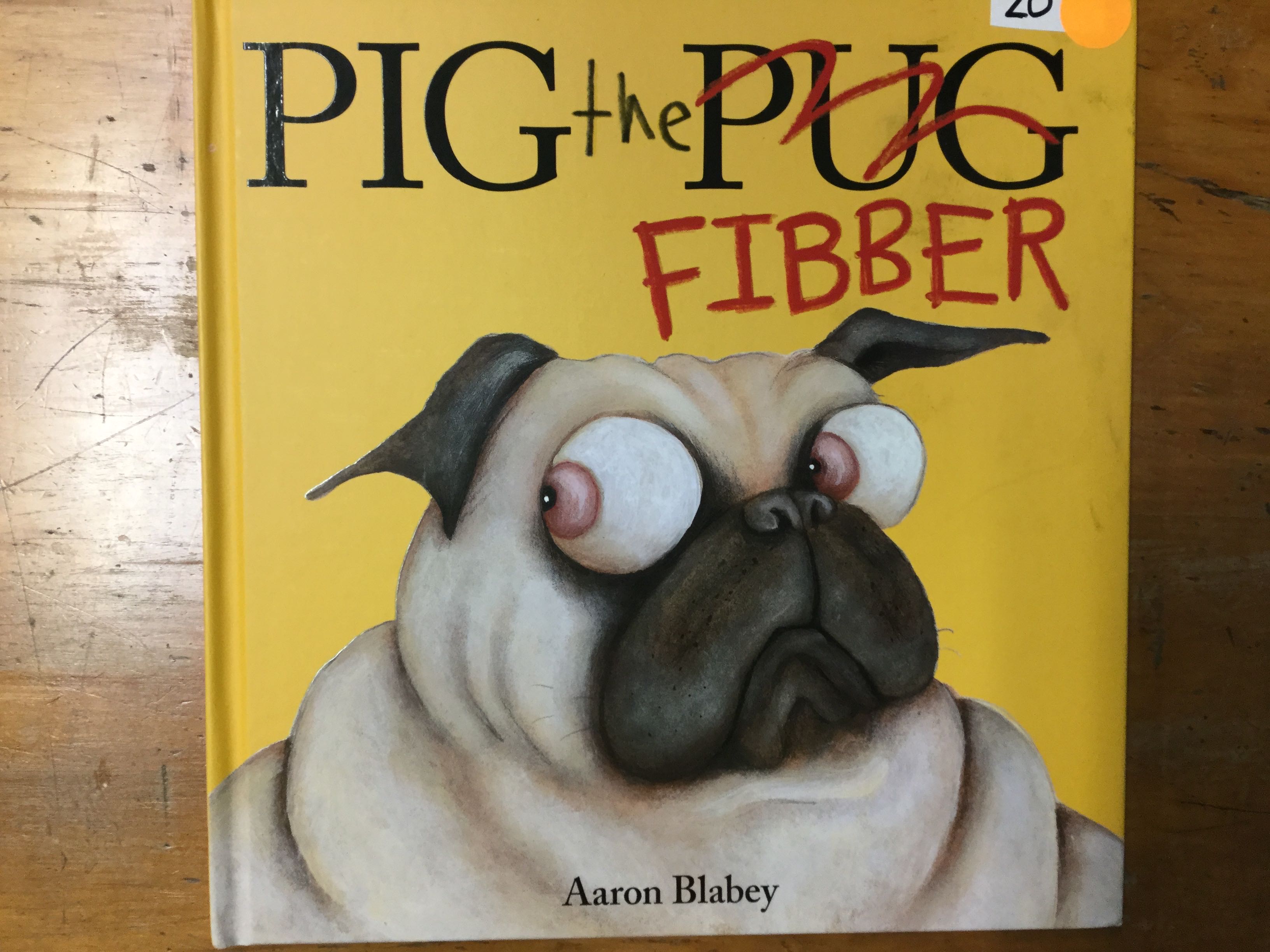 Pig The Fibber - Aaron Blabey (Pig the Pug - Hardcover) book collectible [Barcode 9781338291766] - Main Image 1