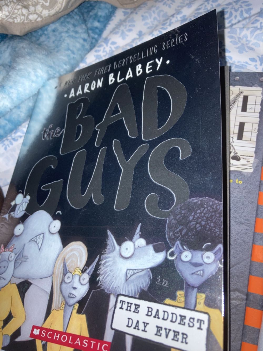 Bad Guys #10: The Baddest Day Ever - Aaron Blabey (Scholastic Paperbacks) book collectible [Barcode 9781338305845] - Main Image 1