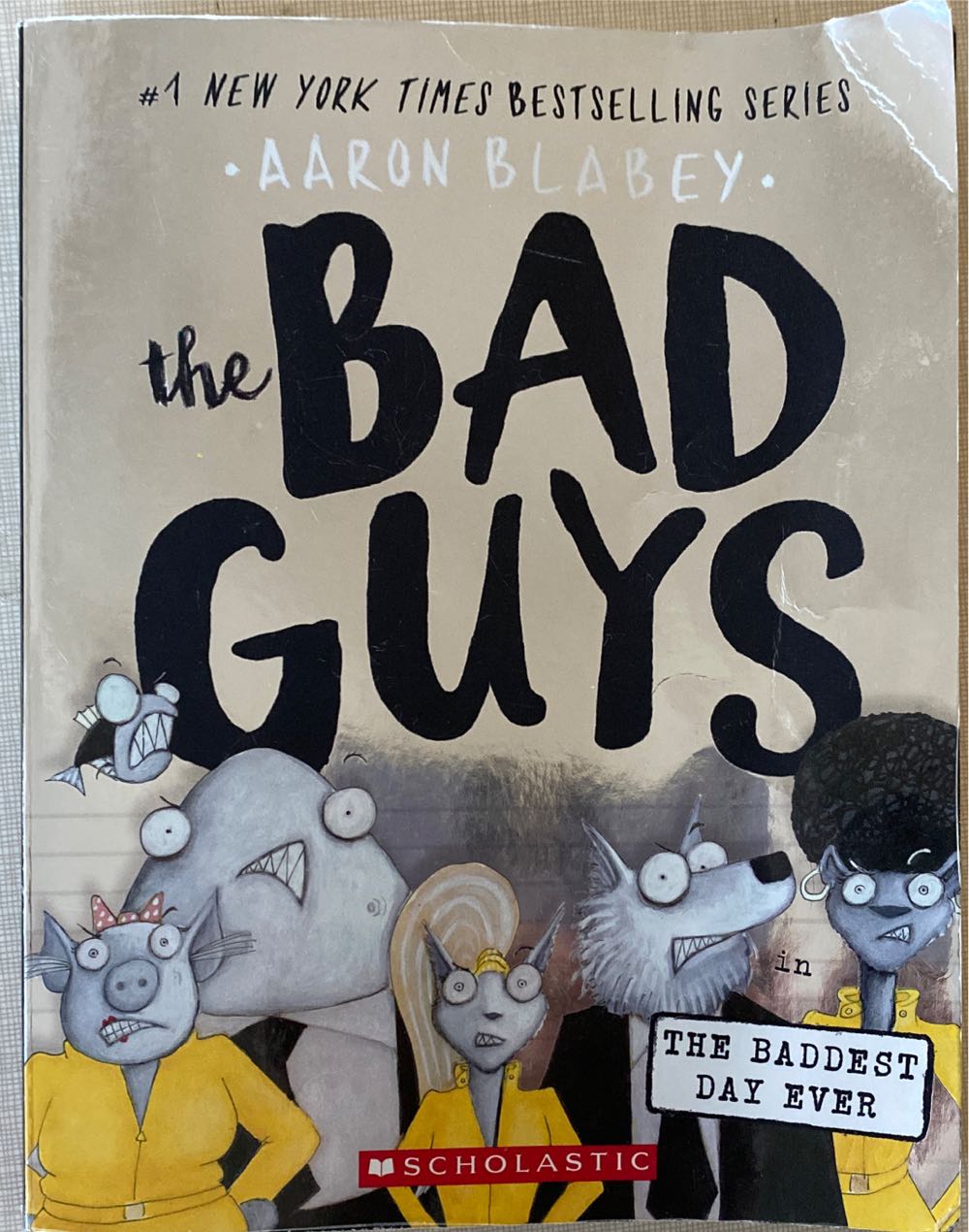 Bad Guys #10: The Baddest Day Ever - Aaron Blabey (Scholastic Paperbacks) book collectible [Barcode 9781338305845] - Main Image 2