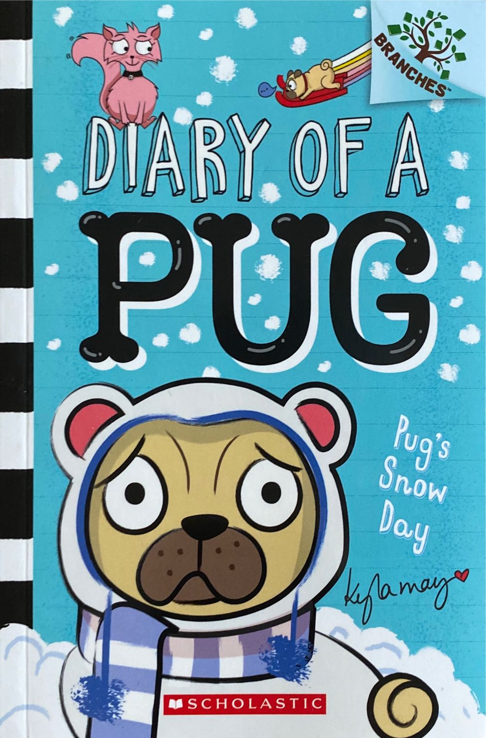 Diary Of A Pug#2 Pug’s Snow Day - Kyla May (Scholastic - Paperback) book collectible [Barcode 9781338530063] - Main Image 1