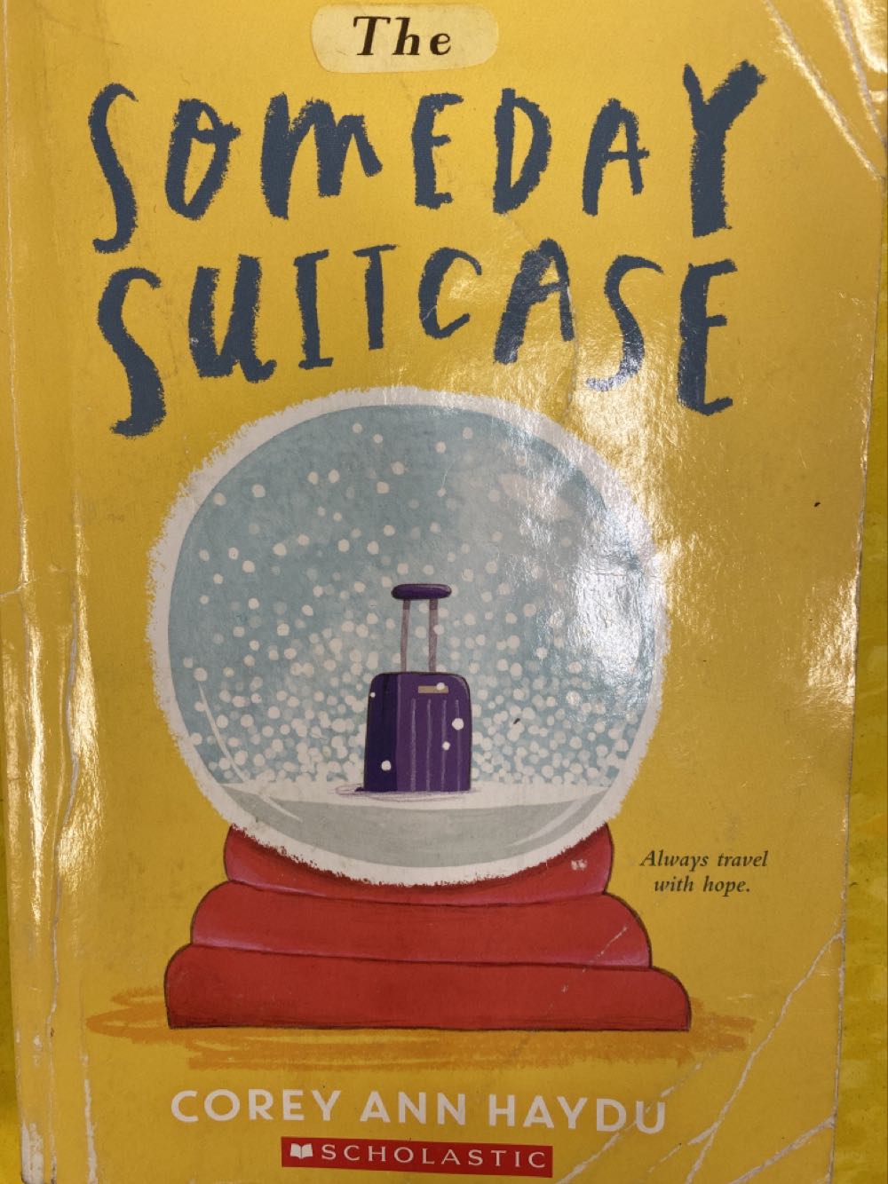 Someday Suitcase, The - Corey Ann Haydu book collectible [Barcode 9781338329612] - Main Image 1