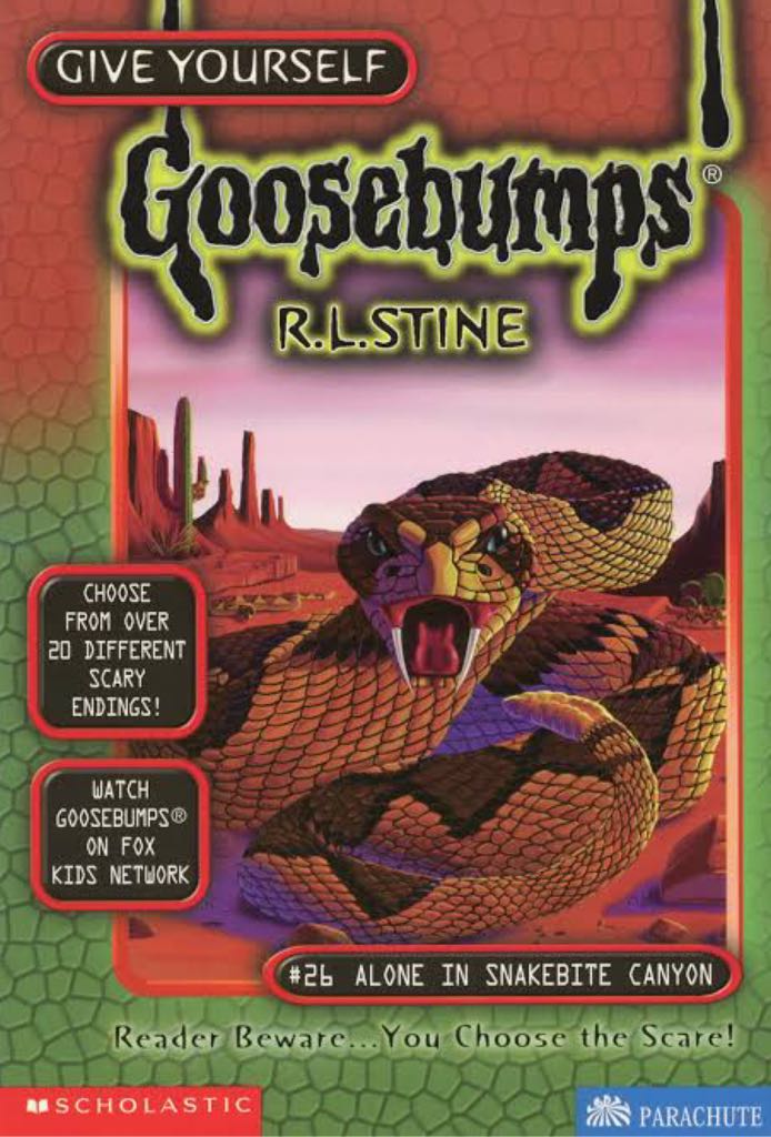 Give Yourself Goosebumps #26 Alone In Snakebite Canyon