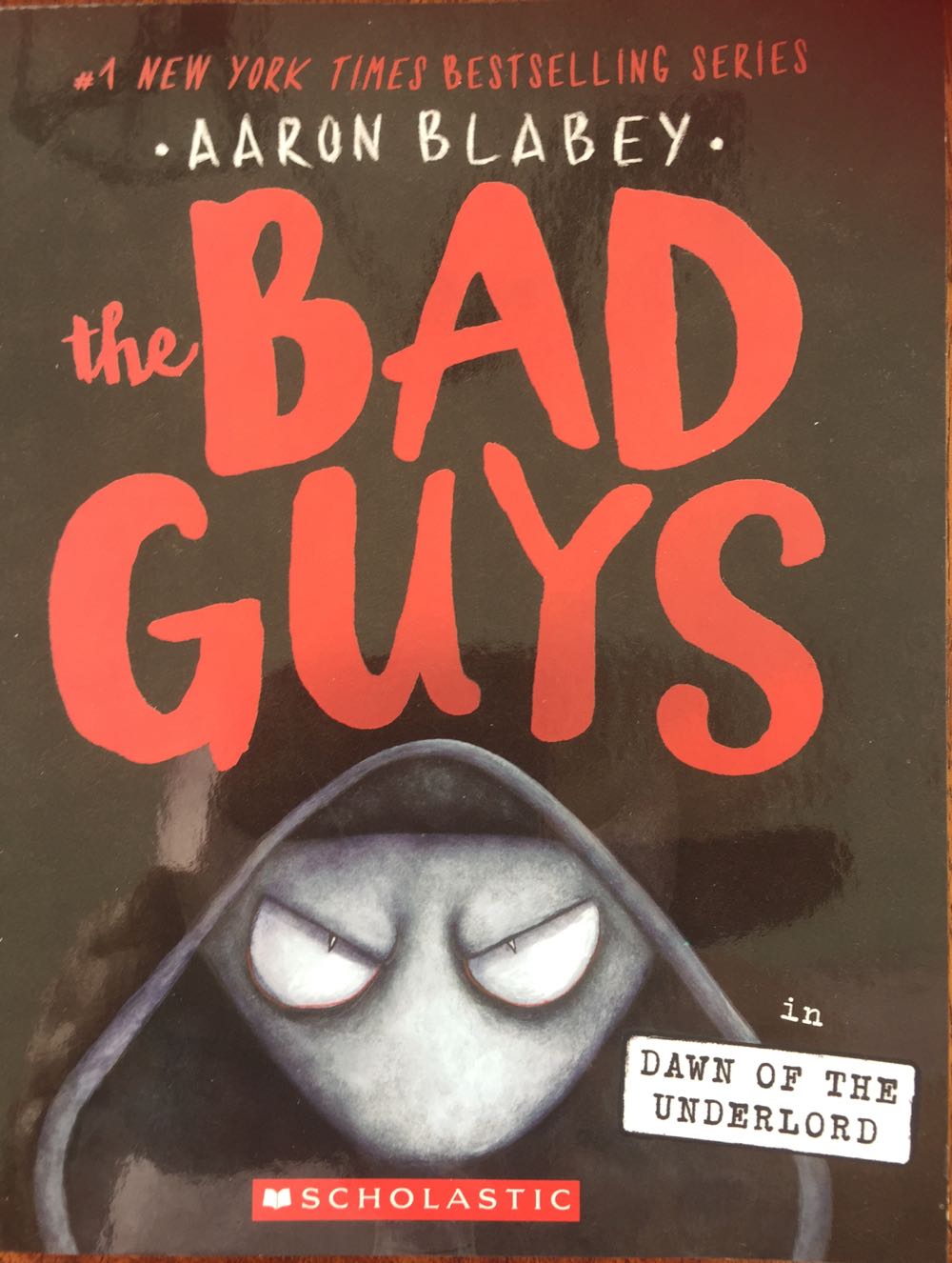 Bad Guys #11: In Dawn Of The Underworld - Aaron Blabey book collectible [Barcode 9781338329483] - Main Image 1