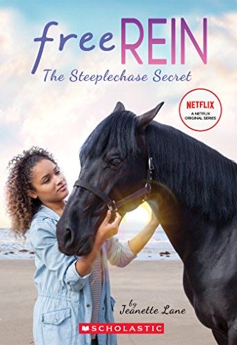 Free Rein: The Steeplechase Secret - Jeanette Lane (Scholastic Incorporated) book collectible [Barcode 9781338304480] - Main Image 1