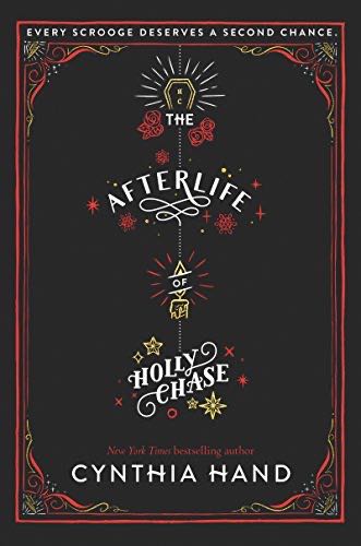The Afterlife of Holly Chase - Cynthia Hand (HarperCollins - Paperback) book collectible [Barcode 9780062318510] - Main Image 1