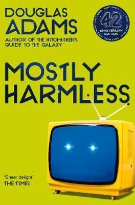 Mostly Harmless: Hitchhiker’s Guide to the Galaxy Book 5