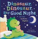 Dinosaur, Dinosaur, Say Good Night - Tiger Tales (Tiger Tales.) book collectible [Barcode 9781680105896] - Main Image 1