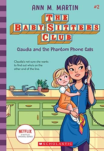 The Baby-Sitters Club #2: Claudia And The Phantom Phone Calls