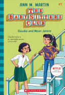 The Baby-Sitters Club #7: Claudia And Mean Janine