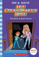 Baby-Sitters Club #9: The Ghost at Dawn’s House