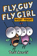 Fly Guy and Fly Girl: Night Fright - Tedd Arnold (Cartwheel Books - Hardcover) book collectible [Barcode 9781338549218] - Main Image 1