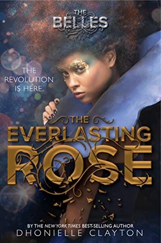 The Everlasting Rose - Dhonielle Clayton (- Hardcover) book collectible [Barcode 9781484728482] - Main Image 1