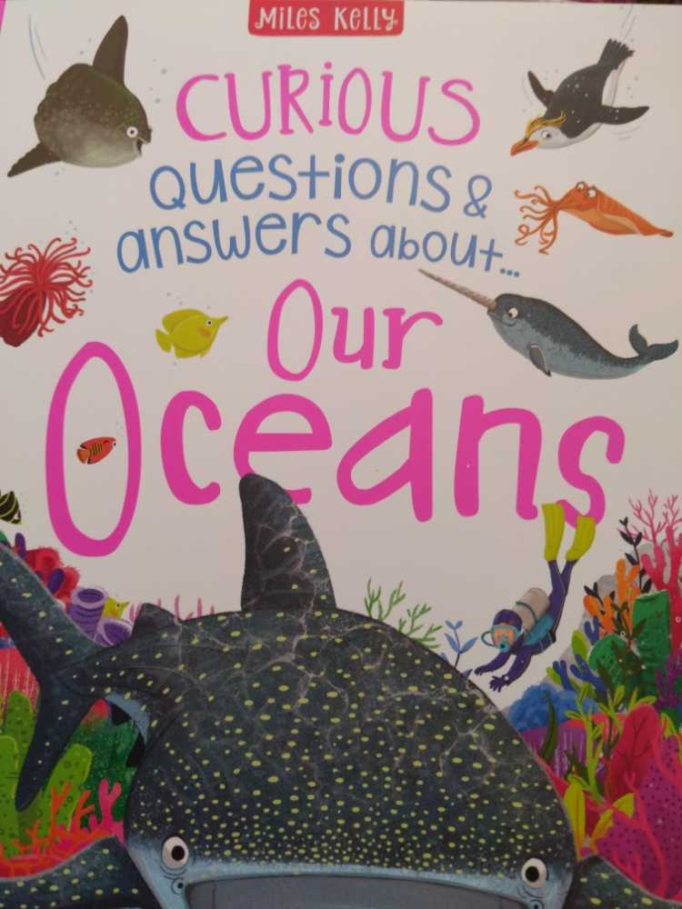Curious Questions And Answers about Our Oceans - Miles Kelly book collectible [Barcode 9781789891447] - Main Image 1