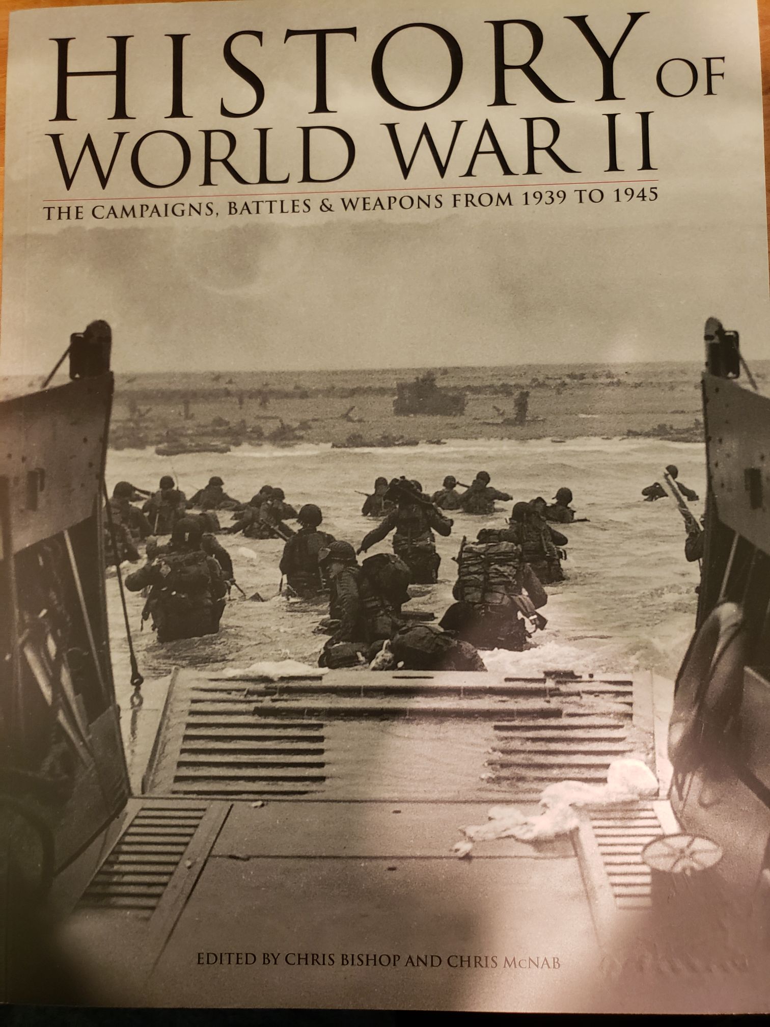 History of World War II, The Campaigns, Battles & Weapons 1939 to 1945