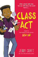 Class Act - Jerry Craft (Quill Tree Books - Paperback) book collectible [Barcode 9780062885500] - Main Image 1