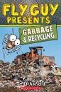 Fly Guy: Fly Guy Presents Garbage And Recycling