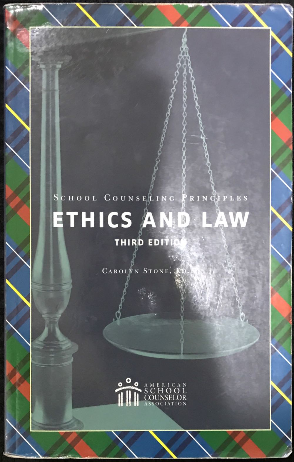 School Counseling Principles: Ethics And Law