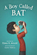 A Boy Called Bat - Elana K. Arnold (Walden Pond Press - Paperback) book collectible [Barcode 9780062445834] - Main Image 1