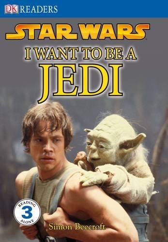 Star Wars I Want To Be A Jedi Dk Readers Level 3