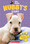 The Dodo: Nubby’s Story