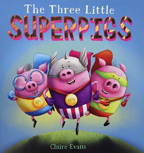 The Three Little Superpigs - Claire Evans book collectible [Barcode 9781338621006] - Main Image 1