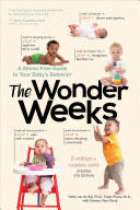 The Wonder Weeks - a Stress-Free Guide to Your Baby`s Behavior