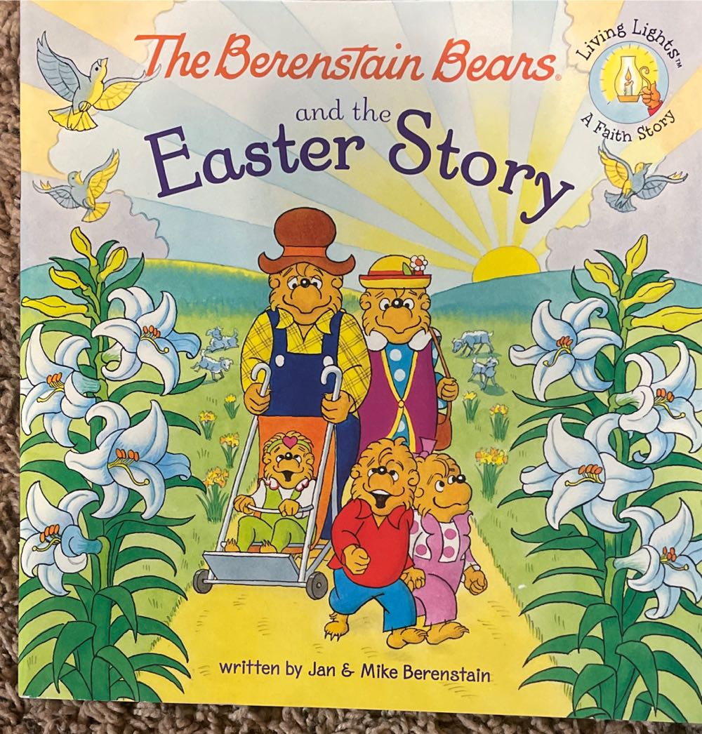 The Berenstain Bears and the Easter Story