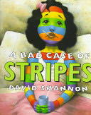 A Bad Case of Stripes - David Shannon (Blue Sky Press (AZ)) book collectible [Barcode 9780590929974] - Main Image 1