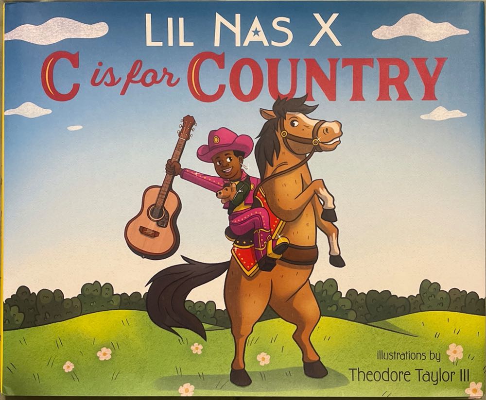 C Is For Country - Lil Nas X (Random House Books for Young Readers) book collectible [Barcode 9780593300787] - Main Image 1