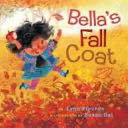 Bella’s Fall Coat - Lynn Plourde book collectible [Barcode 9781338610604] - Main Image 1