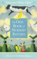 The Opie Book of Nursery Rhymes
