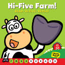 Hi-Five Farm!: (a Never Bored Book)
