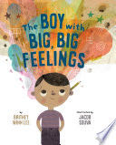 The Boy with Big, Big Feelings