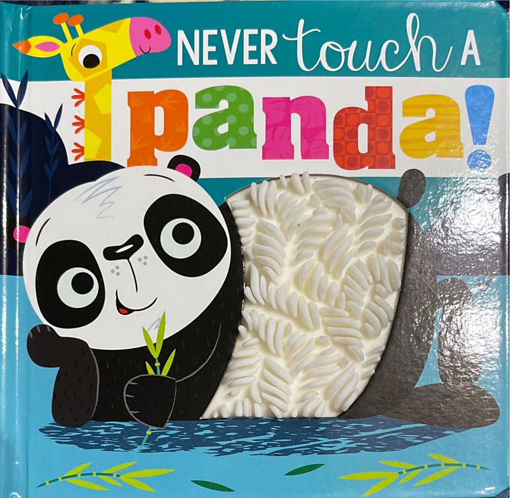 Never Touch a Panda! - Make Believe Ideas (- Hardcover) book collectible [Barcode 9781789477627] - Main Image 1