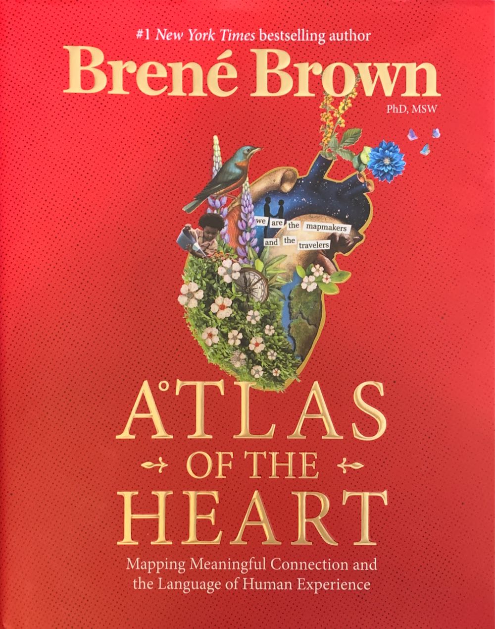 Atlas Of The Heart: Mapping Meaningful Connection And The Language Of Human Experience