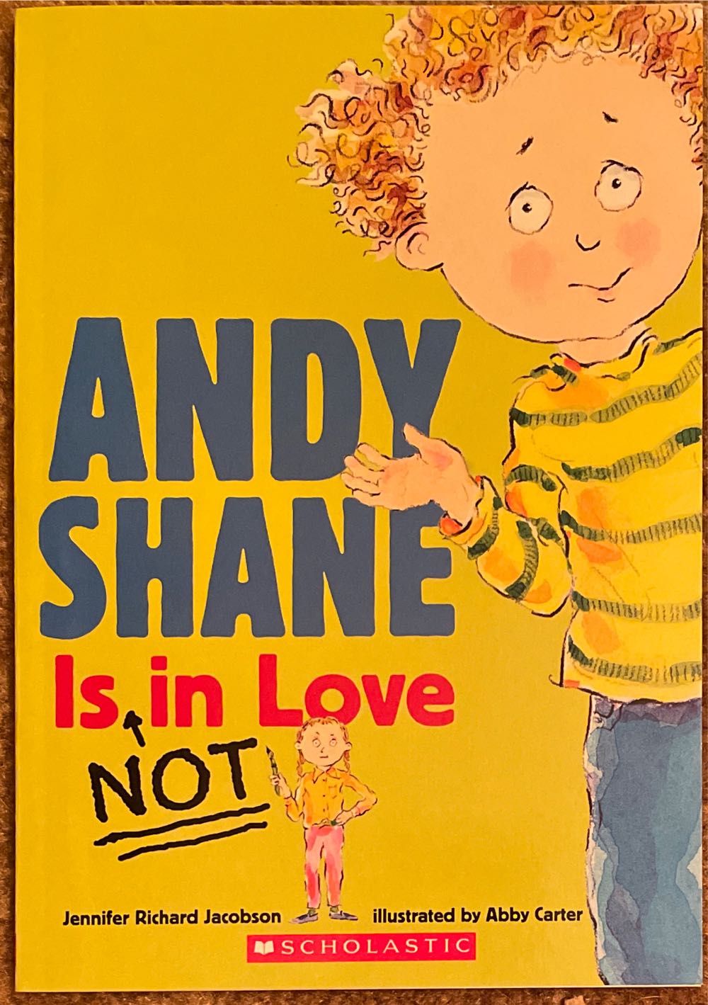 Andy Shane is NOT in Love - Jennifer Jacobson (Candlewick) book collectible [Barcode 9780545233538] - Main Image 1