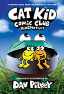 Cat Kid Comic Club Perspectives - Dav Pilkey (Graphix - Hardcover) book collectible [Barcode 9781338784855] - Main Image 1