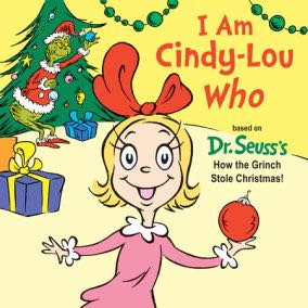 I Am Cindy-Lou Who - Tish Rabe (Random House - Board Book) book collectible [Barcode 9781524718039] - Main Image 1