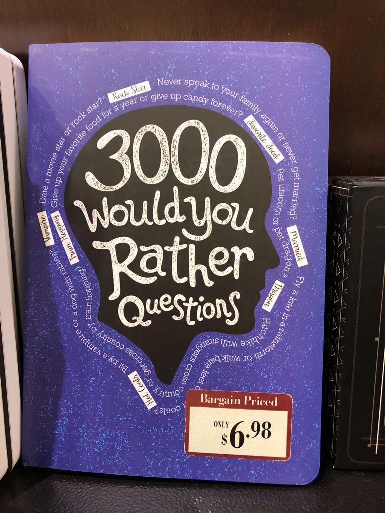 3000 Would You Rather Questions - Piccadilly book collectible [Barcode 9781620091623] - Main Image 1