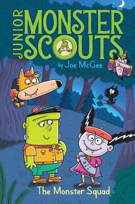 Junior Monster Scouts The Monster Squad - Joe McGee book collectible [Barcode 9781338607215] - Main Image 1