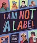 I Am Not a Label - Cerrie Burnell (Wide Eyed Editions) book collectible [Barcode 9780711247451] - Main Image 1