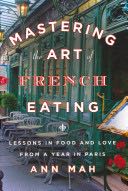 Mastering the Art of French Eating