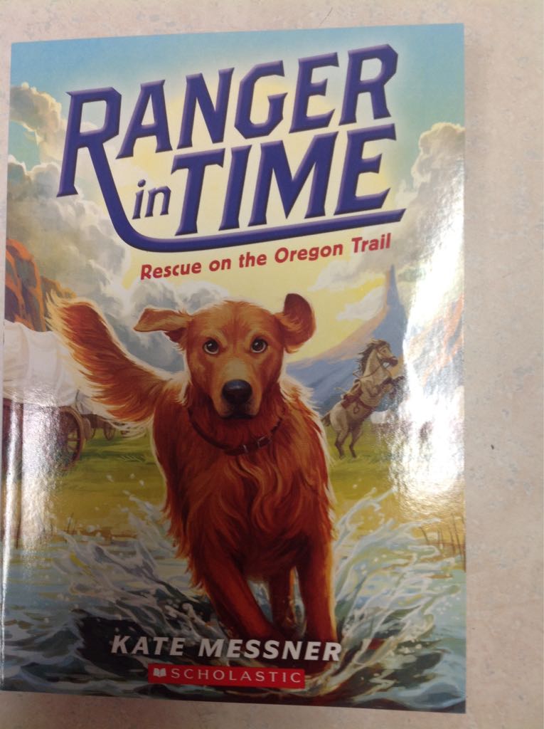 Ranger In Time Rescue On The Oregon Trail - Kate Messner (- Paperback) book collectible [Barcode 9781338347845] - Main Image 1