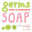 Germs Vs. Soap - Didi Dragon book collectible [Barcode 9781735252407] - Main Image 1