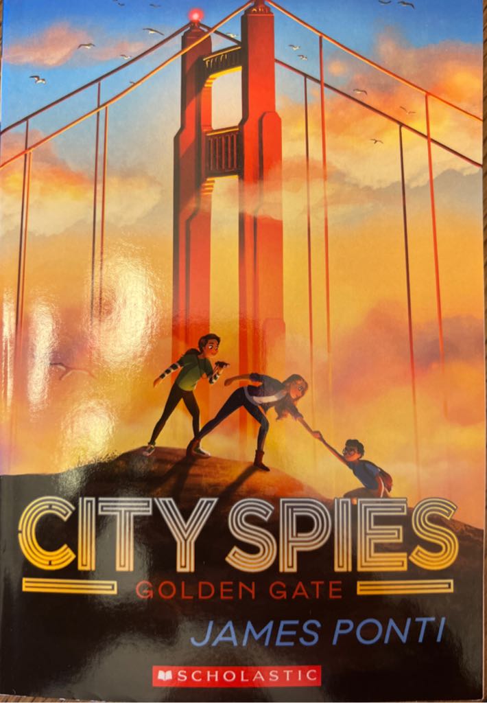 City Spies 2: Golden Gate - James Ponti (A Scholastic Press) book collectible [Barcode 9781338824384] - Main Image 1