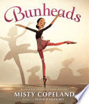 Bunheads - Sophie Flack (G.P. Putnam’s Sons, an imprint of Penguin Random House LLC - Hardcover) book collectible [Barcode 9780399547645] - Main Image 1