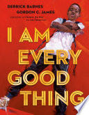 I Am Every Good Thing