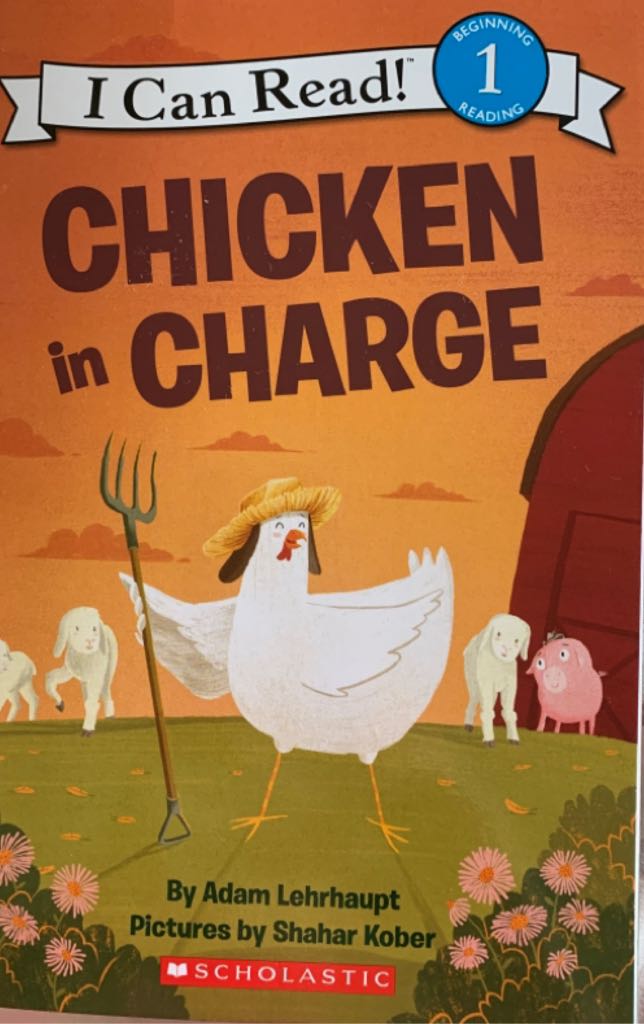 Chicken In Charge - Melissa Lagonegro book collectible [Barcode 9781338592306] - Main Image 1